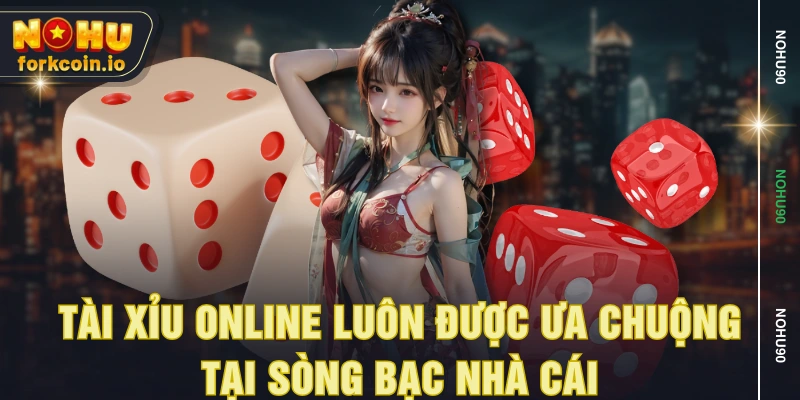 Tài xỉu online luôn được ưa chuộng tại sòng bạc nhà cái Tài xỉu online luôn được ưa chuộng tại sòng bạc nhà cái